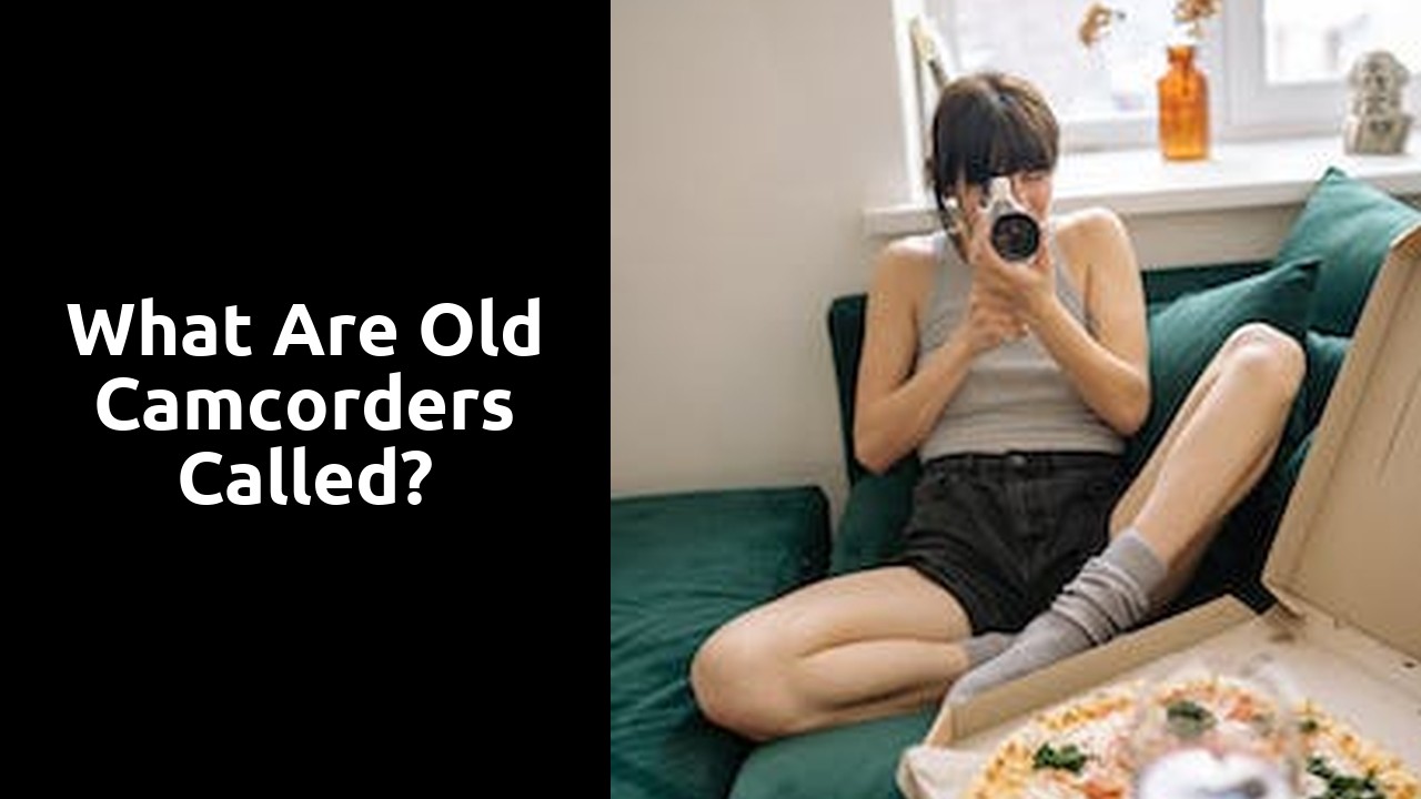 What are old camcorders called?